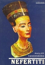 kniha Nefertiti královna tajemné krásy, Vyšehrad 1991