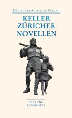 kniha Züricher Novellen , Deutscher Klassiker Verlag 2009