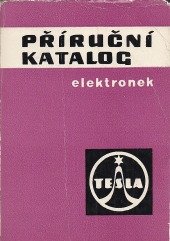 kniha Příruční katalog elektronek Tesla 1966-67, Tesla Rožnov 1967