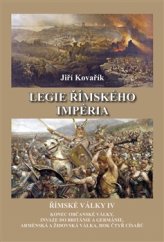 kniha Římské války IV. - Legie římského impéria, Akcent 2016