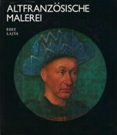 kniha Altfranzösische Malerei, VEB E.A.Seemann Buch- und Kunstverlag 1974
