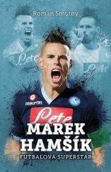 kniha Marek Hamšík: futbalová superstar, XYZ 2017
