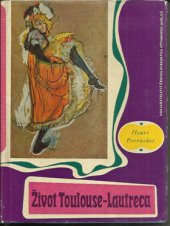 kniha Život Toulouse-Lautreca, Nakladatelství československých výtvarných umělců 1963
