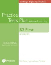 kniha Cambridge English Qualifications: B2 First Volume 1  Practice Tests Plus with key, Pearson 2018