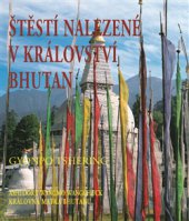 kniha Štěstí nalezené v království Bhutan, Pragma 2014