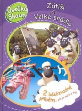 kniha Ovečka Shaun. Zátiší a Velké prádlo - Zátiší a Velké prádlo, Egmont 2009