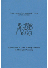 kniha Application of data mining methods in strategic planning, České vysoké učení technické 2012