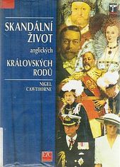 kniha Skandální život anglických královských rodů, ETC 1997