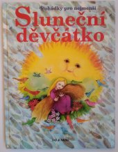 kniha Sluneční děvčátko pohádky pro nejmenší, Sid & Nero 1996