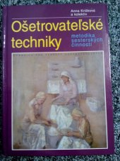 kniha Ošetrovateľské techniky metodika sesterských činností, Osveta 2006