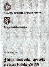 kniha Z dějin královské, císařské a státní báňské správy, Montanex 2004