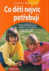 kniha Co děti nejvíc potřebují, Portál 2003