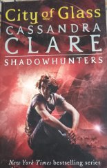 kniha City of Glass Shadowhunters, Walker Books 2015