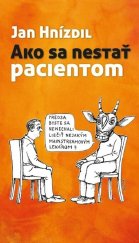 kniha Ako sa nestať pacientom, NLN 2023