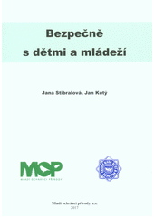 kniha Bezpečně s dětmi a mládeží Metodická příručka Mladých ochránců přírody, Mladí ochránci přírody 2017