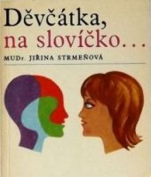 kniha Děvčátka, na slovíčko, Avicenum 1970