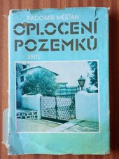 kniha Oplocení pozemků, SNTL 1992