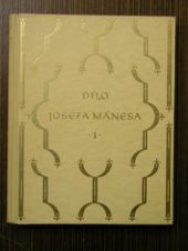 kniha Dílo Josefa Mánesa. Sv. 1, - Národní písně, Jan Štenc 1928