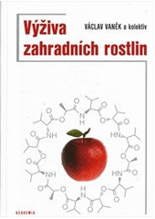 kniha Výživa zahradních rostlin, Academia 2012