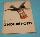kniha Z holubí pošty, Středočeské nakladatelství a knihkupectví 1971
