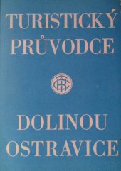 kniha Turistický průvodce dolinou Ostravice, Pobezkydská župa Klubu československých turistů 1948