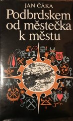 kniha Podbrdskem od městečka k městu, Středočeské nakladatelství a knihkupectví 1988