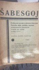 kniha Šabesgoj probuzení národa a odhalení židovské filosofie, dějin, politiky, seznam dokázaných rituelních vražd na celém světě, K. Zajíček 1928