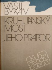 kniha Kruhljanský most Jeho prapor, Odeon 1987