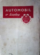 kniha Automobil v kostce určeno pro školení motoristů, pro odb. školy i samouky, Práce 1951