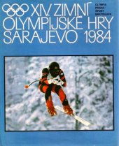 kniha XIV. zimní olympijské hry Sarajevo 1984 [fot. publ.], Olympia 1985