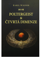 kniha Poltergeist & čtvrtá dimenze, Jonathan Livingston 2012