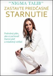 kniha Zastavte predčasné starnutie Podrobný plán, ako si zachovať žiarivú pleť, Eastone 2016