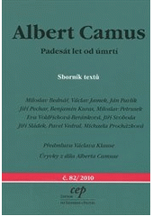 kniha Albert Camus padesát let od úmrtí : sborník textů, CEP - Centrum pro ekonomiku a politiku 2010