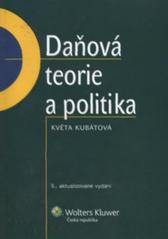 kniha Daňová teorie a politika, Wolters Kluwer 2010