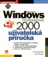 kniha Microsoft Windows 2000 Professional uživatelská příručka, CPress 2003