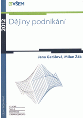 kniha Dějiny podnikání, Vysoká škola ekonomie a managementu 2012