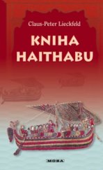 kniha Kniha Haithabu záznamy mnicha z doby Vikingů, MOBA 2004