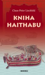 kniha Kniha Haithabu záznamy mnicha z doby Vikingů, MOBA 2004