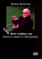 kniha Čaroděj dřímá v každém z nás hovory s Ivanem O. Štampachem, Lubor Kasal 2004