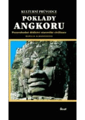 kniha Poklady Angkoru kulturní průvodce, Ikar 2007