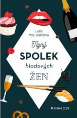 kniha Tajný spolek hladových žen, Kniha Zlín 2020