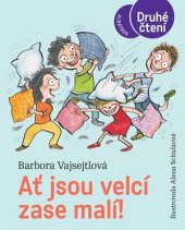 kniha Ať jsou velcí zase malí, Albatros 2021