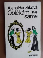 kniha Oblékám se sama, Práce 1974