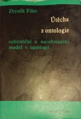 kniha Útěcha z ontologie substanční a nesubstanční model v ontologii, Academia 1967