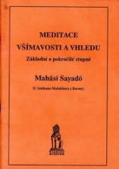 kniha Meditace všímavosti a vhledu (satipaṭṭhána - vipassaná) : základní a pokročilé stupně, Stratos 1993