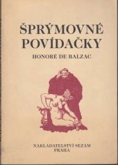 kniha Šprýmovné povídačky, kteréžto v opatstvech tourrainských nashromáždil a na světlo vydal pan de Balzac k obveselení pantagruelistův a žádných jiných druhé desatero, Plamja 1931