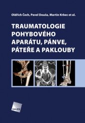 kniha Traumatologie pohybového aparátu, pánve, páteře a paklouby, Galén 2016