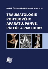 kniha Traumatologie pohybového aparátu, pánve, páteře a paklouby, Galén 2016