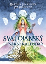 kniha Svatojánský lunární kalendář, Motto 2018