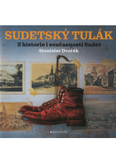 kniha Sudetský tulák  Z historie a současnosti Sudet, Garamond 2023